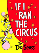 If I Ran the Circus (Bound for Schools & Libraries)