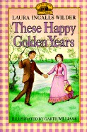 These Happy Golden Years (Turtleback School & Library)