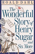 Wonderful Story of Henry Sugar and Six More (Bound for Schools & Libraries)