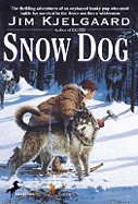 Snow Dog (Bound for Schools & Libraries)