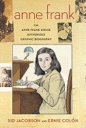 Anne Frank: The Anne Frank House Authorized Graphic Biography