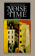 Noise of Time: Selected Prose