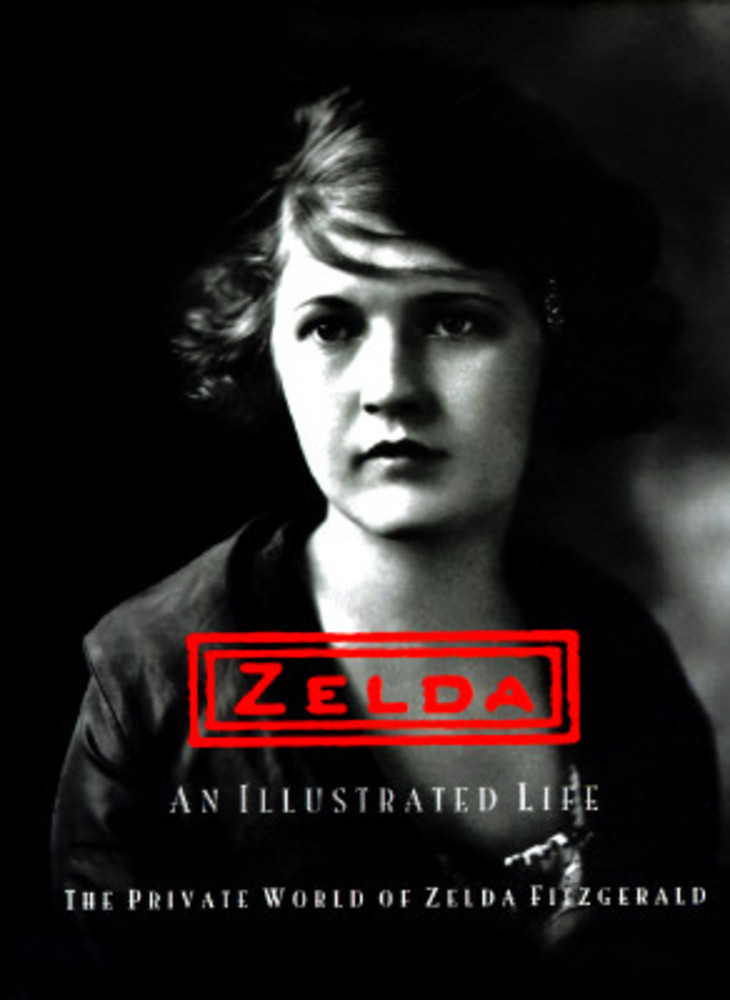 Zelda, an Illustrated Life: The Private World of Zelda Fitzgerald