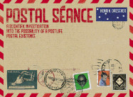 Postal Seance: A Scientific Investigation Into the Possibility of a Postlife Postal Existence