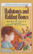 Hailstones & Halibut Bones