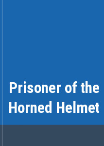 Prisoner of the Horned Helmet