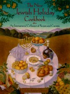 New Jewish Holiday Cookbook: An International Collection of Recipes and Customs (Revised)