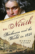 Ninth: Beethoven and the World in 1824