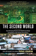 Second World: How Emerging Powers Are Redefining Global Competition in the Twenty-First Century