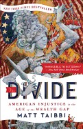 Divide: American Injustice in the Age of the Wealth Gap