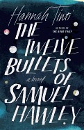 Twelve Bullets of Samuel Hawley