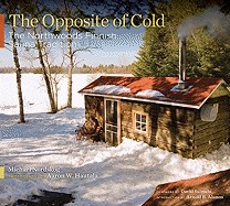 Opposite of Cold: The Northwoods Finnish Sauna Tradition