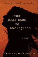 Road Back to Sweetgrass