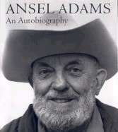Ansel Adams: An Autobiography (Revised)