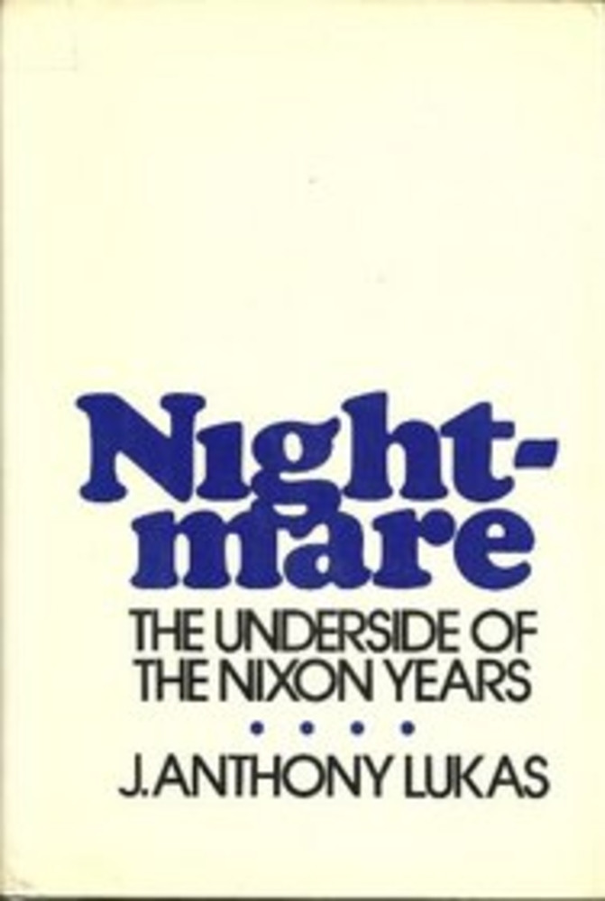 Nightmare: The Underside of the Nixon Years