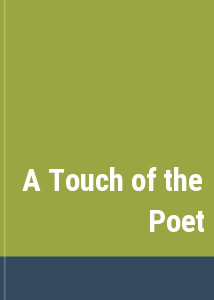 A Touch of the Poet