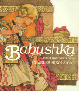 Babushka: An Old Russian Folktale