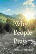 Why People Pray: The Universal Power of Prayer