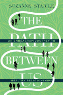 Path Between Us: An Enneagram Journey to Healthy Relationships