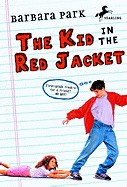 Kid in the Red Jacket (Bound for Schools & Libraries)