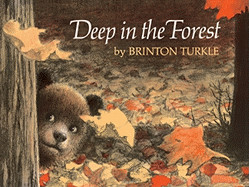 Deep in the Forest (Bound for Schools & Libraries)