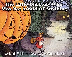 Little Old Lady Who Was Not Afraid of Anything (Turtleback School & Library)