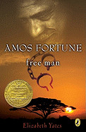 Amos Fortune, Free Man (Turtleback School & Library)