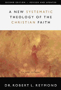 New Systematic Theology of the Christian Faith: 2nd Edition - Revised and Updated (Revised and Updated)