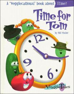 Time for Tom (Veggiecational Series)
