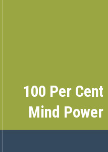 100 Per Cent Mind Power