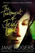 Testament of Jessie Lamb. Jane Rogers