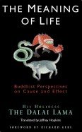 Meaning of Life: Buddhist Perspectives on Cause and Effect (Rev)