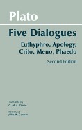 Plato: Five Dialogues: Euthyphro, Apology, Crito, Meno, Phaedo (Second Edition,2)