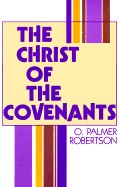 Christ of the Covenants: