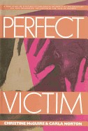 Perfect Victim: The True Story of "The Girl in the Box"