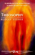 Theosophy: An Introduction to the Spiritual Processes in Human Life and in the Cosmos (Cw 9)