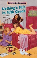 Nothing's Fair in Fifth Grade (Bound for Schools & Libraries)