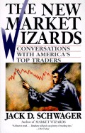 New Market Wizards: Conversations with America's Top Traders