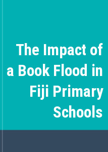 The Impact of a Book Flood in Fiji Primary Schools