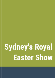 Sydney's Royal Easter Show