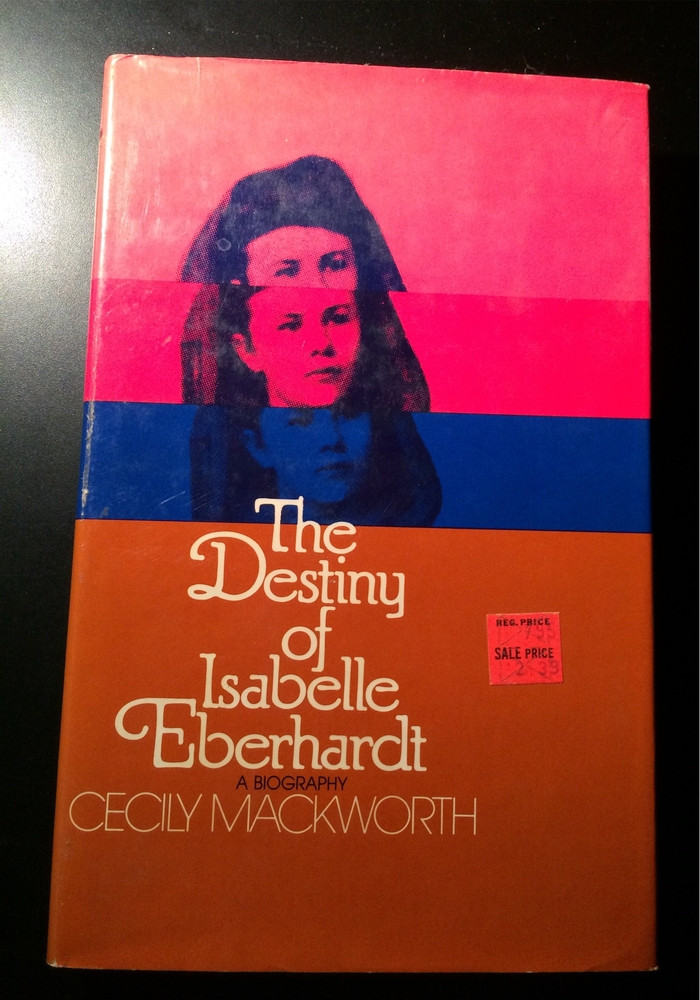 The Destiny Of Isabelle Eberhardt
