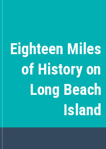Eighteen Miles of History on Long Beach Island