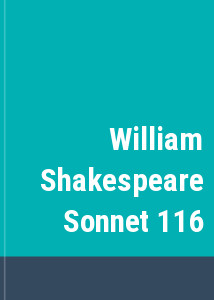 William Shakespeare Sonnet 116