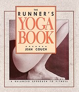 Runner's Yoga Book: A Balanced Approach to Fitness