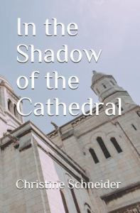In the Shadow of the Cathedral