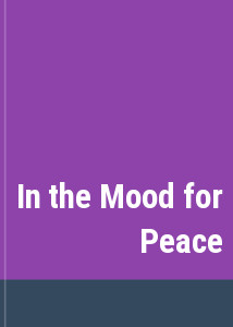 In the Mood for Peace