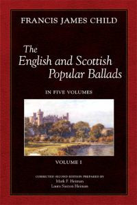 The English and Scottish Popular Ballads, Vol 1 (English and Scottish Popular Ballads)