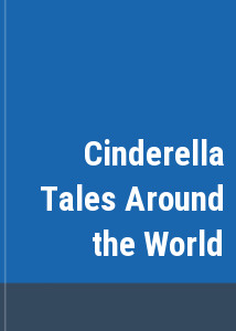Cinderella Tales Around the World