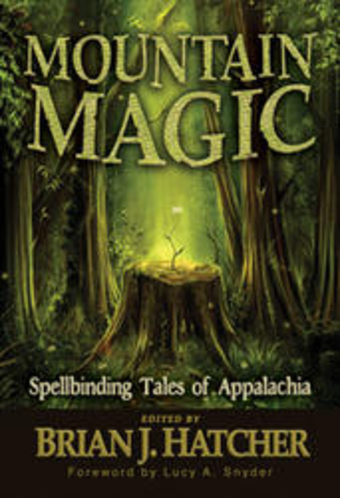 Mountain Magic: Spellbinding Tales Of Appalachia