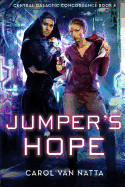 Jumper's Hope: Central Galactic Concordance Book 4